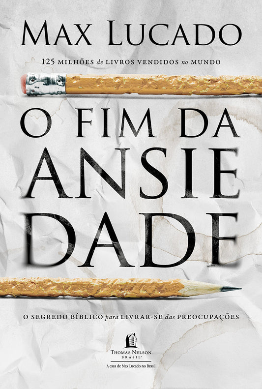O Fim da Ansiedade - Max Lucado